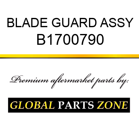 BLADE GUARD ASSY B1700790