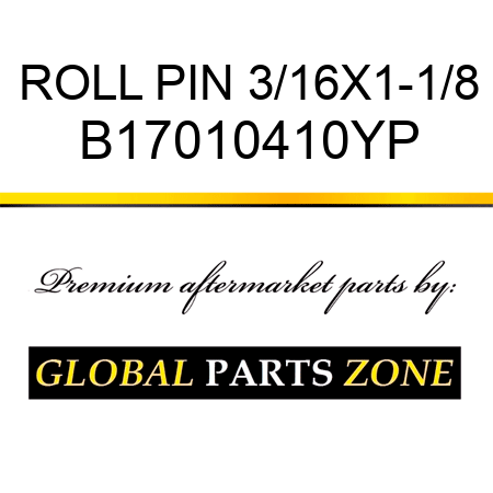 ROLL PIN 3/16X1-1/8 B17010410YP