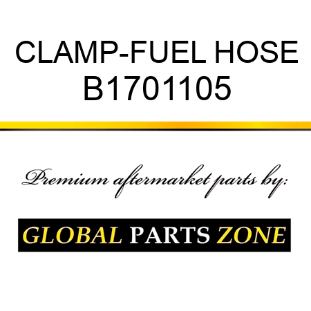 CLAMP-FUEL HOSE B1701105