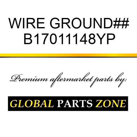 WIRE GROUND## B17011148YP