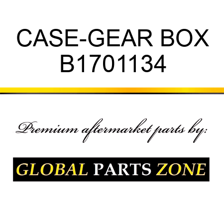 CASE-GEAR BOX B1701134