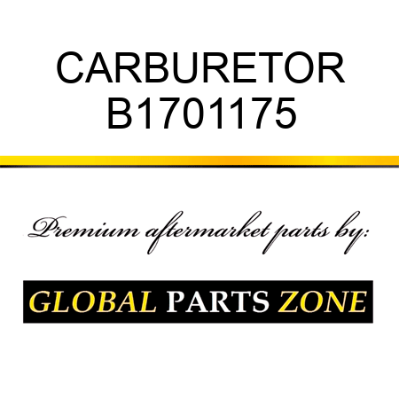 CARBURETOR B1701175