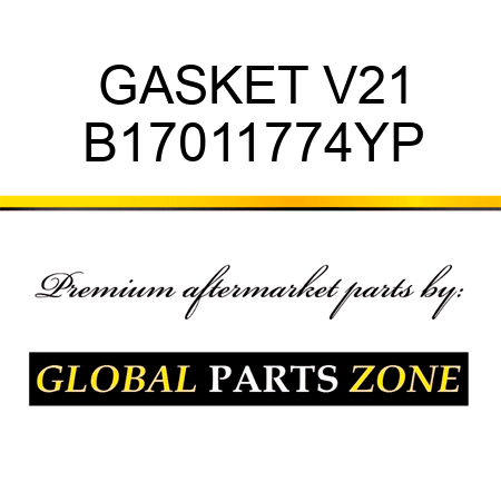 GASKET V21 B17011774YP