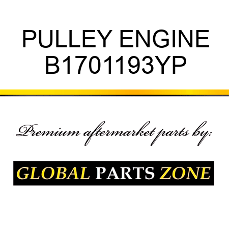 PULLEY ENGINE B1701193YP