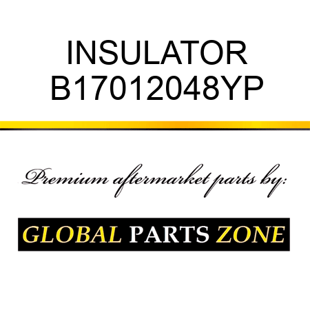 INSULATOR B17012048YP