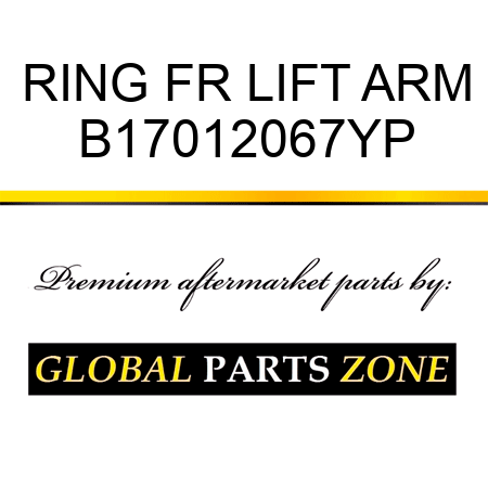 RING FR LIFT ARM B17012067YP