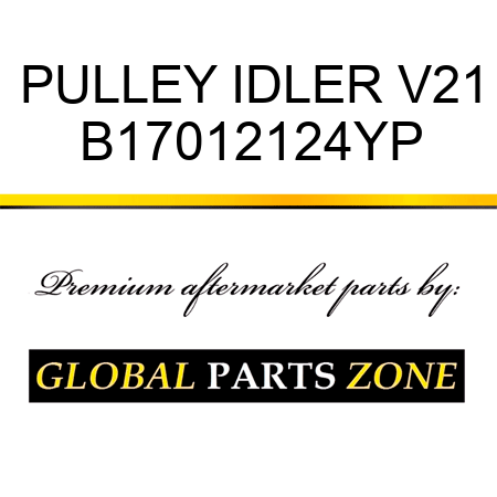 PULLEY IDLER V21 B17012124YP