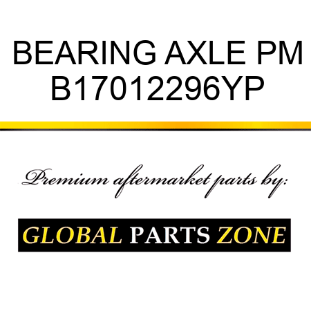 BEARING AXLE PM B17012296YP