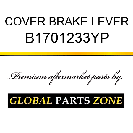 COVER BRAKE LEVER B1701233YP