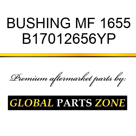 BUSHING MF 1655 B17012656YP