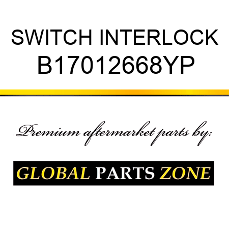 SWITCH INTERLOCK B17012668YP