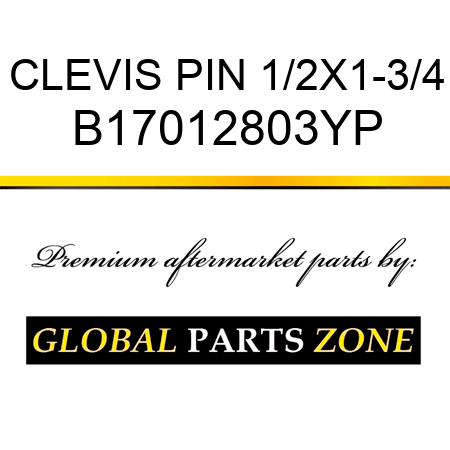 CLEVIS PIN 1/2X1-3/4 B17012803YP