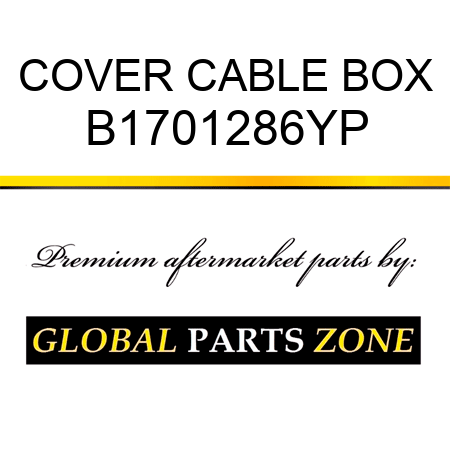 COVER CABLE BOX B1701286YP