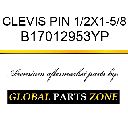 CLEVIS PIN 1/2X1-5/8 B17012953YP