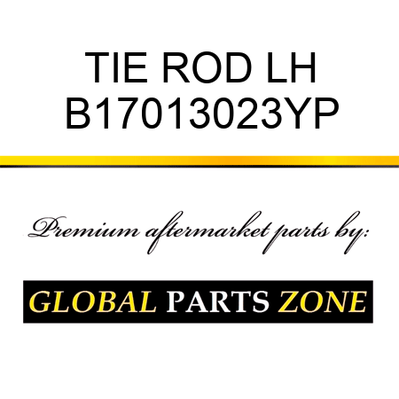 TIE ROD LH B17013023YP