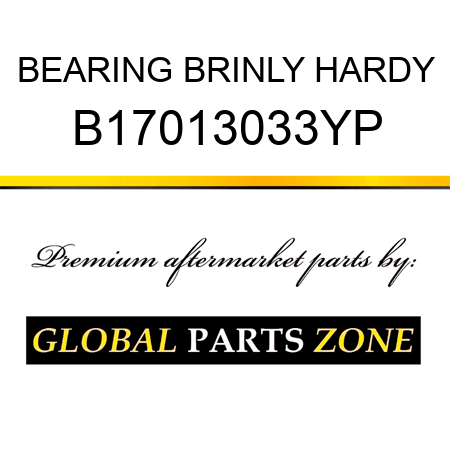 BEARING BRINLY HARDY B17013033YP