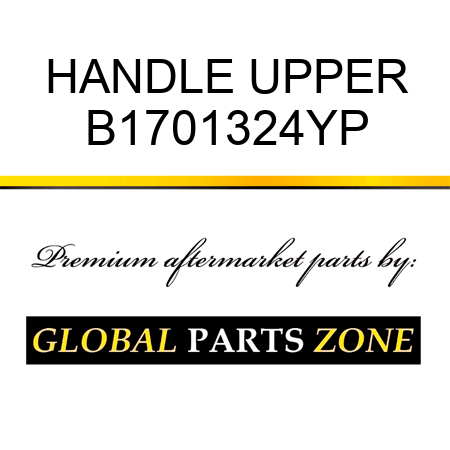 HANDLE UPPER B1701324YP