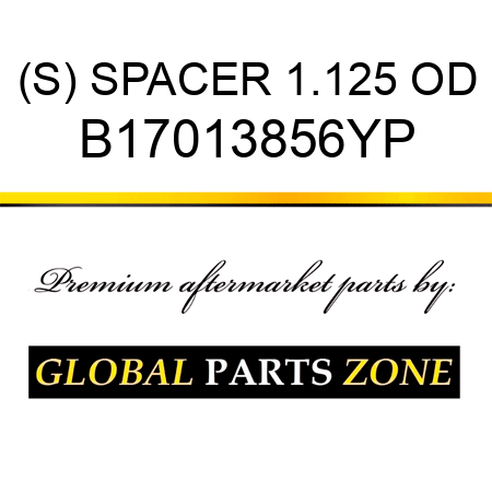 (S) SPACER 1.125 OD B17013856YP