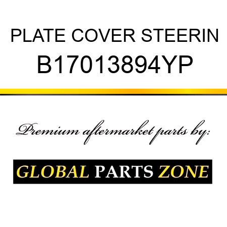 PLATE COVER STEERIN B17013894YP