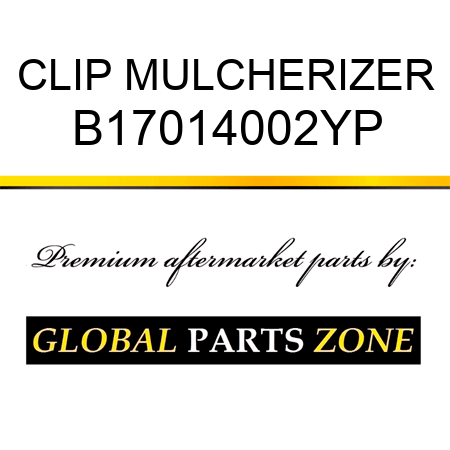 CLIP MULCHERIZER B17014002YP