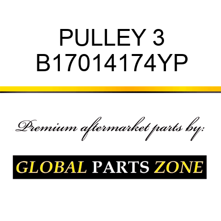 PULLEY 3 B17014174YP