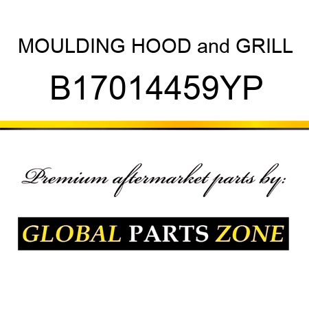 MOULDING HOOD&GRILL B17014459YP