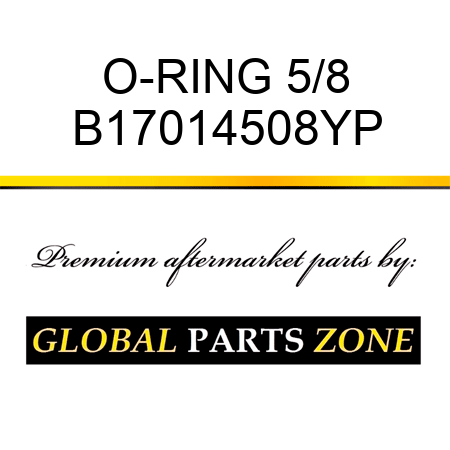 O-RING 5/8 B17014508YP