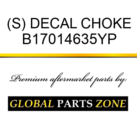 (S) DECAL CHOKE B17014635YP