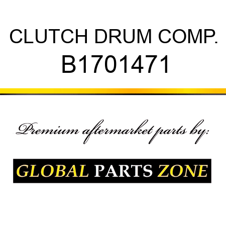 CLUTCH DRUM COMP. B1701471