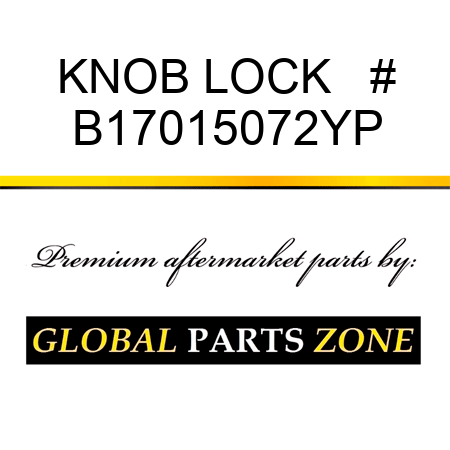 KNOB LOCK   # B17015072YP