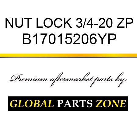 NUT LOCK 3/4-20 ZP B17015206YP