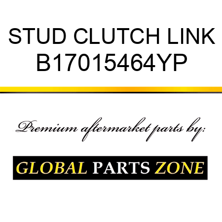 STUD CLUTCH LINK B17015464YP