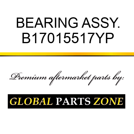 BEARING ASSY. B17015517YP