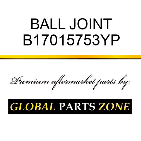 BALL JOINT B17015753YP