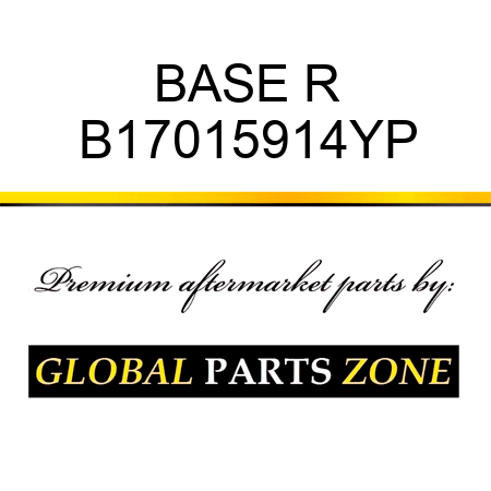 BASE R B17015914YP