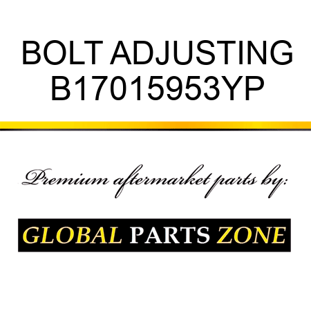 BOLT ADJUSTING B17015953YP