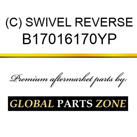 (C) SWIVEL REVERSE B17016170YP