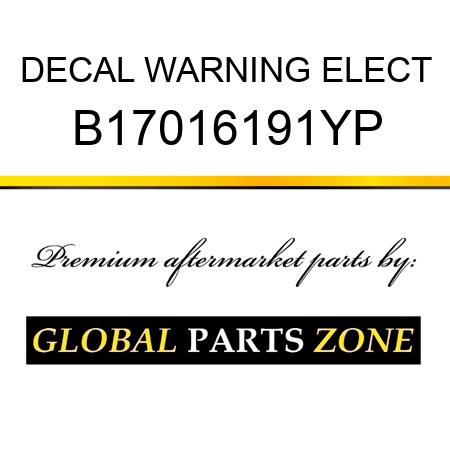 DECAL WARNING ELECT B17016191YP