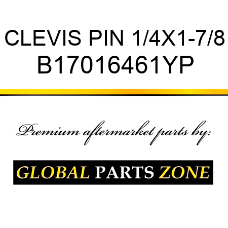 CLEVIS PIN 1/4X1-7/8 B17016461YP