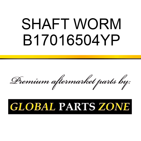 SHAFT WORM B17016504YP