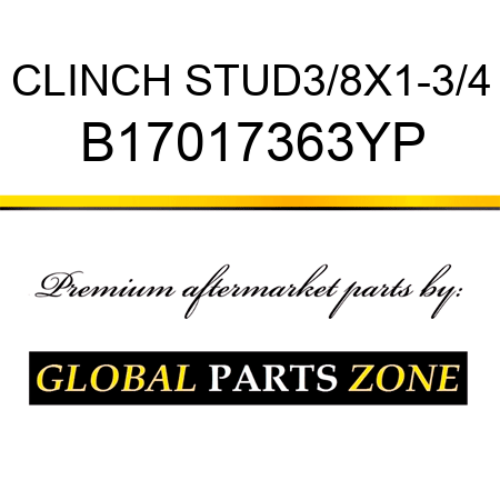 CLINCH STUD3/8X1-3/4 B17017363YP