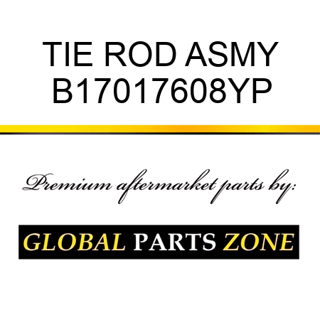 TIE ROD ASMY B17017608YP