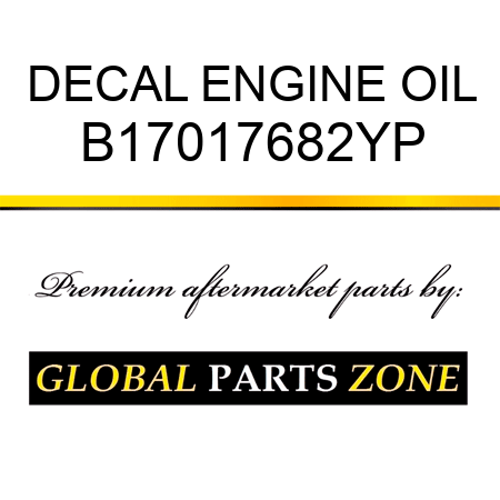 DECAL ENGINE OIL B17017682YP