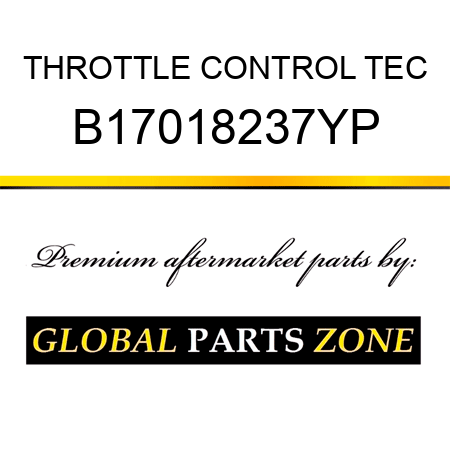 THROTTLE CONTROL TEC B17018237YP