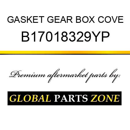 GASKET GEAR BOX COVE B17018329YP