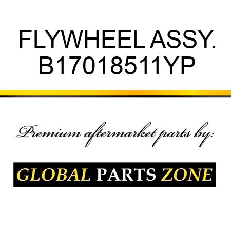 FLYWHEEL ASSY. B17018511YP