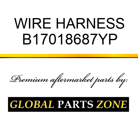 WIRE HARNESS B17018687YP