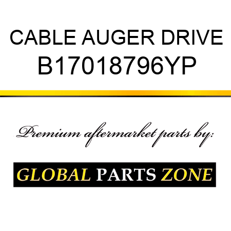 CABLE AUGER DRIVE B17018796YP