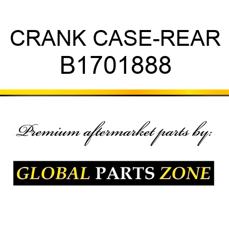 CRANK CASE-REAR B1701888