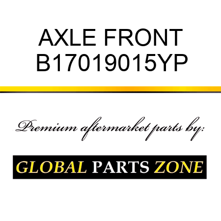 AXLE FRONT B17019015YP